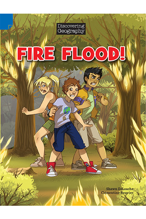 Discovering Geography (Upper Primary) - Comic Topic Book: Fire Flood! (Reading Level 29 / F&P Level T)