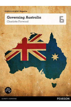 Pearson English Year 6: Governing Australia - Student Magazine