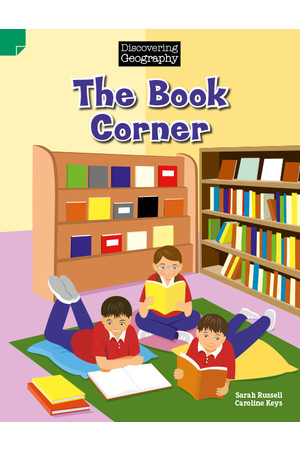 Discovering Geography (Lower Primary) - Fiction Topic Book: The Book Corner (Reading Level 11 / F&P Level G)