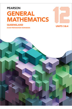 General Mathematics QLD: Year 12 - Exam Preparation Workbook