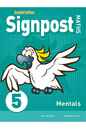 Australian Signpost Maths (Third Edition - AC 8.4) - Mentals Book: Year 5