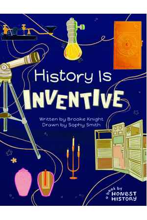 Honest History: History is Inventive (Hardback)