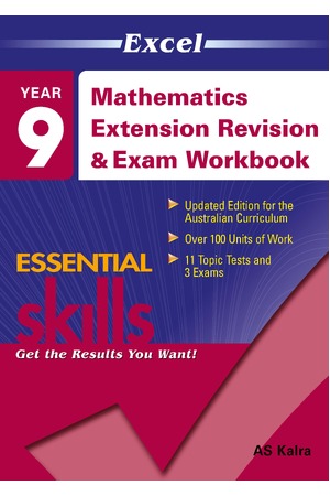Excel Essential Skills - Mathematics Extension Revision & Exam Workbook: Year 9