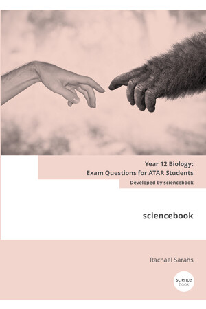 Year 12  Biology: Exam Questions for ATAR Students