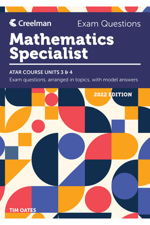 Creelman Exam Questions 2022 - Mathematics Specialist: ATAR Course Units 3 & 4