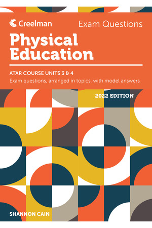Creelman Exam Questions 2022 - Physical Education: ATAR Course Units 3 & 4