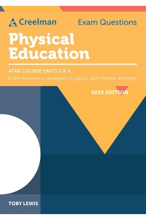 Creelman Exam Questions 2023 - Physical Education: ATAR Course Units 3 & 4