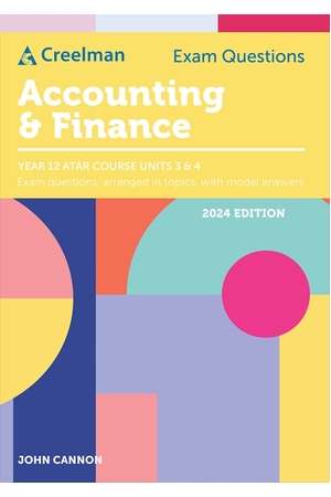 Creelman Exam Questions 2024 - Accounting & Finance: ATAR Course Units 3 & 4 (Year 12)