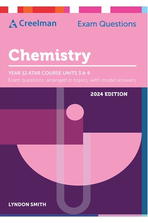 Creelman Exam Questions 2024 - Chemistry: ATAR Course Units 3 & 4