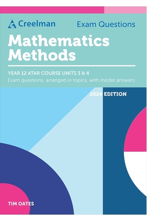 Creelman Exam Questions 2024 - Mathematics Methods: ATAR Course Units 3 & 4 (Year 12)