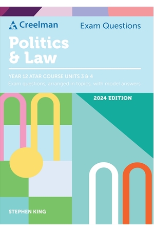 Creelman Exam Questions 2024 - Politics and Law: ATAR Course Units 3 & 4 (Year 12)