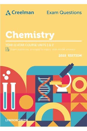 Creelman Exam Questions - Chemistry: ATAR Course Units 1 & 2 (2025)