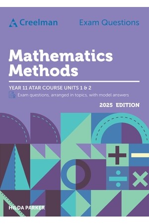 Creelman Exam Questions - Mathematics Methods: ATAR Course Units 1 & 2 (2025)