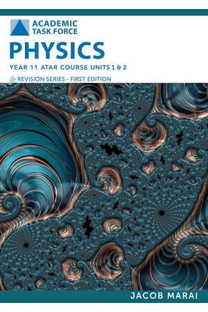 Year 11 ATAR Course Revision Series - Physics