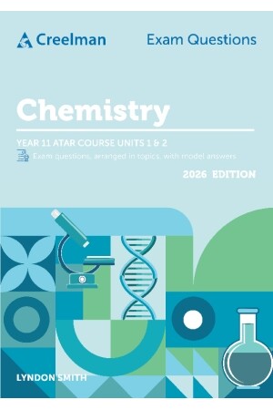 Creelman Exam Questions 2026 - Chemistry: ATAR Course Units 1 & 2 (Year 11)