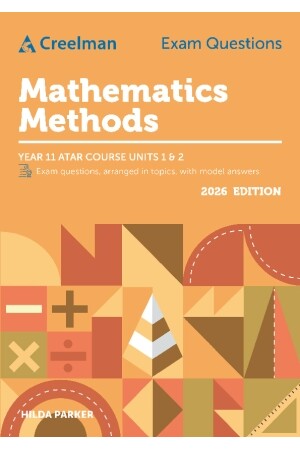 Creelman Exam Questions 2026 - Mathematics Methods: ATAR Course Units 1 & 2 (Year 11)