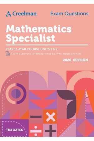 Creelman Exam Questions 2026 - Mathematics Specialist: ATAR Course Units 1 & 2 (Year 11)