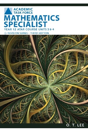 Year 12 ATAR Course Revision Series Units 3 & 4 - Mathematics Specialist (Third Edition)