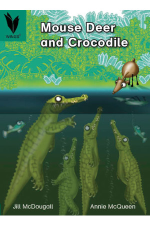WINGS - Traditional Tales: Mouse Deer and Crocodile (Level 13)