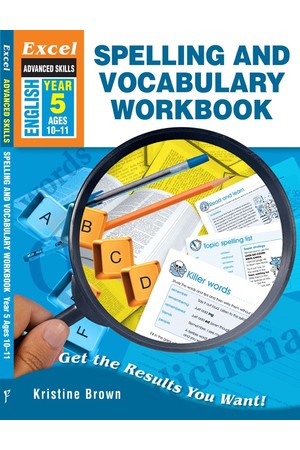 Excel Advanced Skills - Spelling and Vocabulary Workbook: Year 5