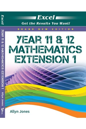 Excel Mathematics Extension 1: Year 11 & 12