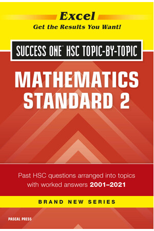 Excel Success One HSC: Mathematics Standard 2 Topic-by-Topic (2022 Edition)
