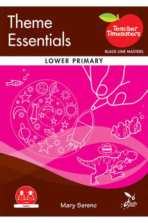 Teacher Timesavers - Theme Essentials (Lower Primary)