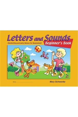 Letters & Sounds - Handwriting and Early Literacy for Queensland: Beginners Book