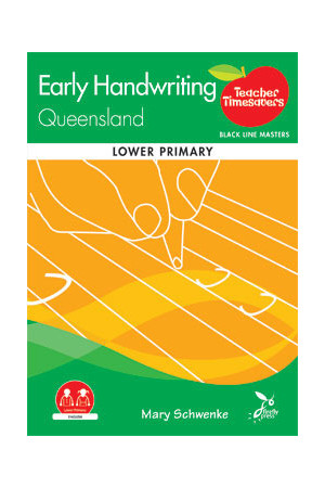 Teacher Timesavers - Early Handwriting QLD (Lower Primary)