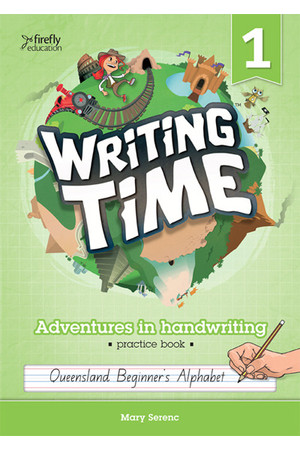 Writing Time - Student Practice Book: QLD Fonts (Year 1)