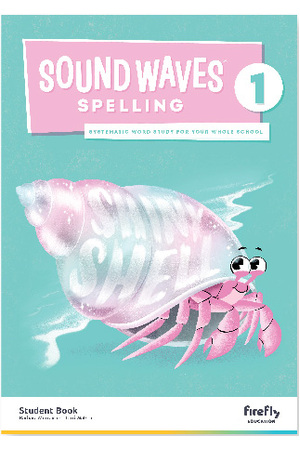 Sound Waves Spelling - Student Book: Year 1