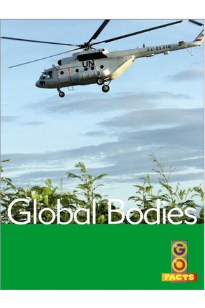 Go Facts - Global Community: Global Bodies