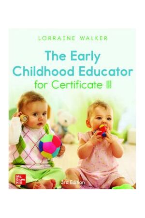 The Early Childhood Educator for Certificate III (3rd Edition)