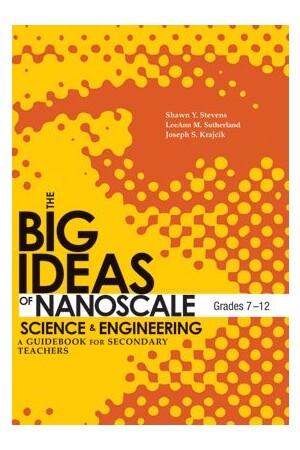 The Big Ideas of Nanoscale Science & Engineering, Grades 7-12