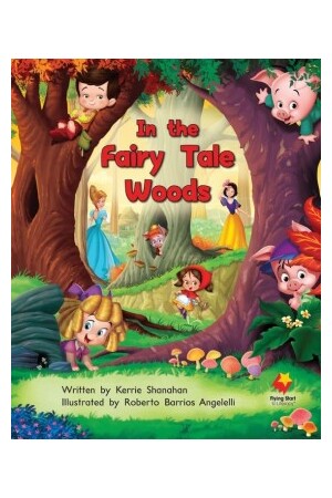 Flying Start to Literacy Shared Reading: Big Books - In the Fairytale Woods (Pack 1)