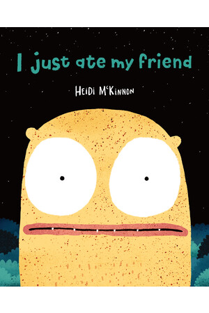 I Just Ate My Friend