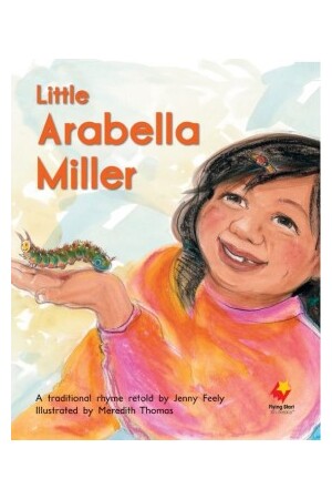 Flying Start to Literacy Shared Reading: Big Books - Little Arabella Miller (Pack 16)