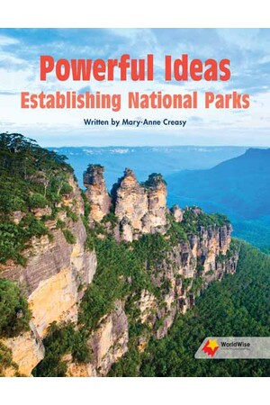 Flying Start to Literacy: WorldWise - Powerful Ideas: Establishing National Parks