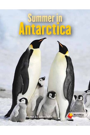 Flying Start to Literacy: WorldWise - Summer in Antarctica