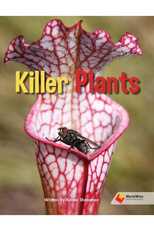 Flying Start to Literacy: WorldWise - Killer Plants