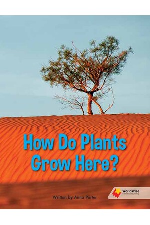 Flying Start to Literacy: WorldWise - How Do Plants Grow Here?