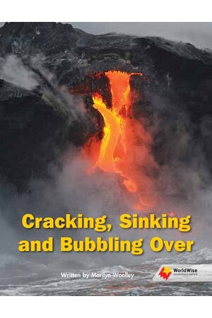Flying Start to Literacy: WorldWise - Cracking , Sinking, and Bubbling Over