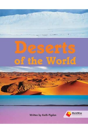 Flying Start to Literacy: WorldWise - Deserts of the World