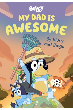 Bluey: My Dad is Awesome