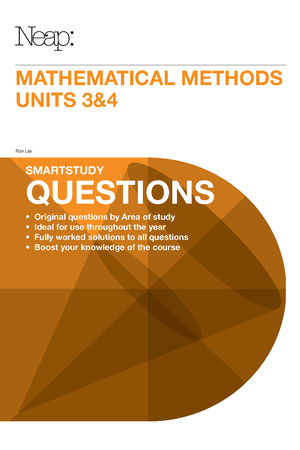 Neap Smartstudy Questions: VCE Mathematical Methods 3 & 4 (2016 Ed)