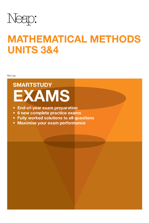 Neap Smartstudy Exams: VCE Mathematical Methods 3 & 4 (2016 Ed)