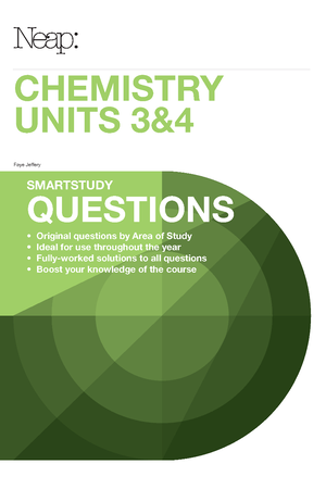 Neap Smartstudy Questions: VCE Chemistry Units 3 & 4 (2017 Ed)