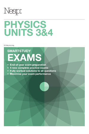 Neap Smartstudy Exams: VCE Physics Units 3 & 4 (2017 Ed)