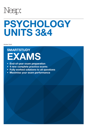 Neap Smartstudy Exams: VCE Psychology 3 & 4 (2017 Ed)