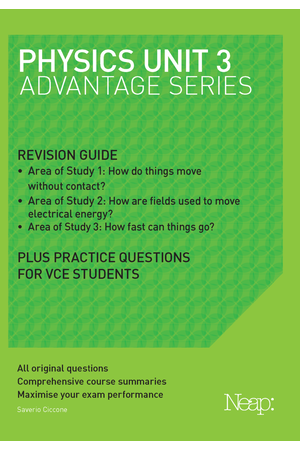Neap Advantage Series: VCE Physics Unit 3 (2018 Ed)